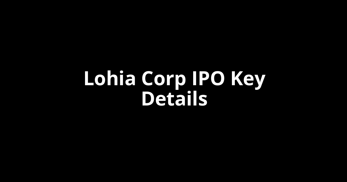 lohia corp ipo key details