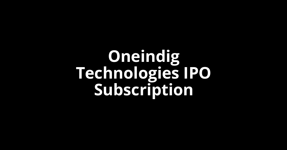 oneindig technologies ipo subscription