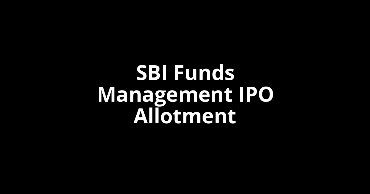 sbi funds management ipo allotment
