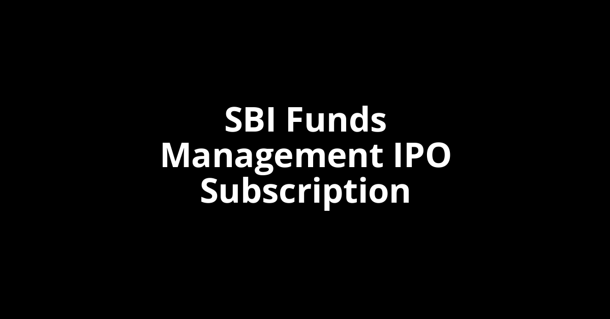 sbi funds management ipo subscription