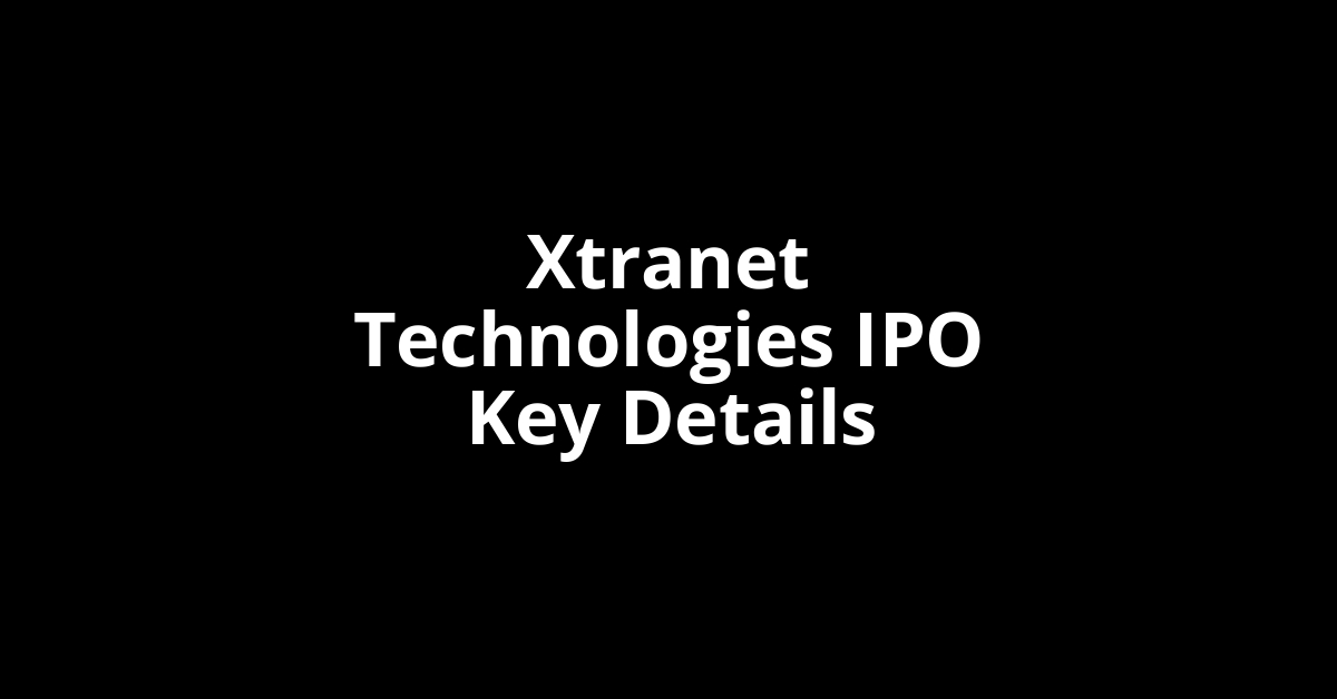 xtranet technologies ipo key details