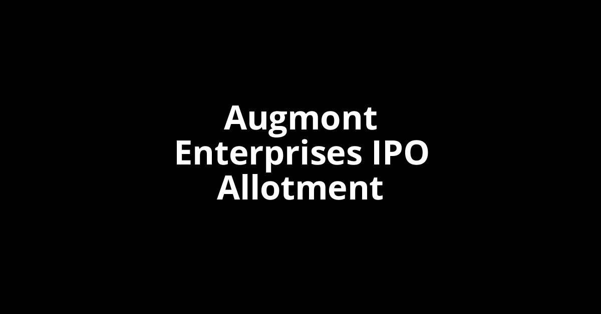 augmont enterprises ipo allotment