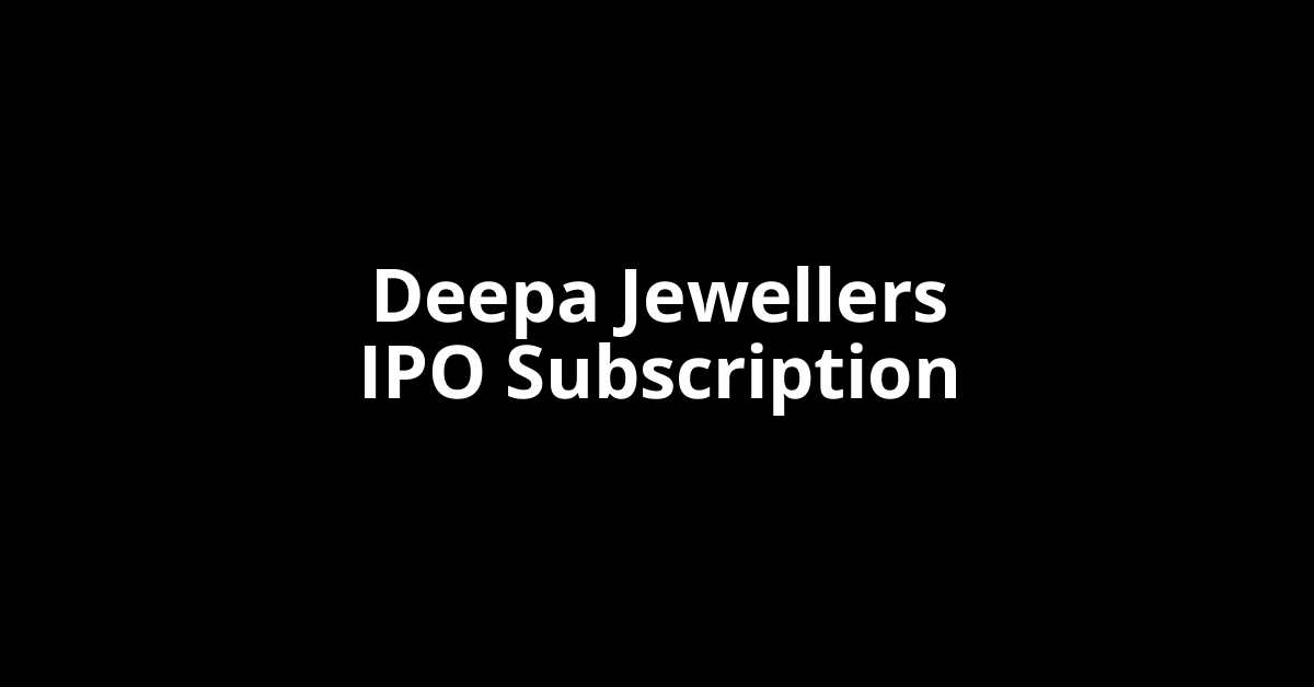 deepa jewellers ipo subscription
