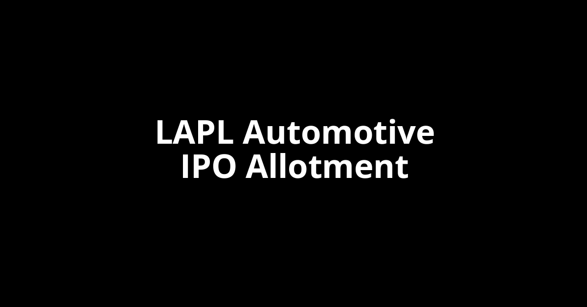 lapl automotive ipo allotment