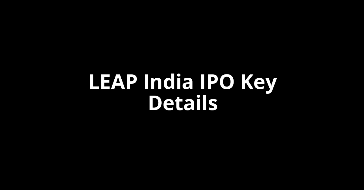 leap india ipo key details