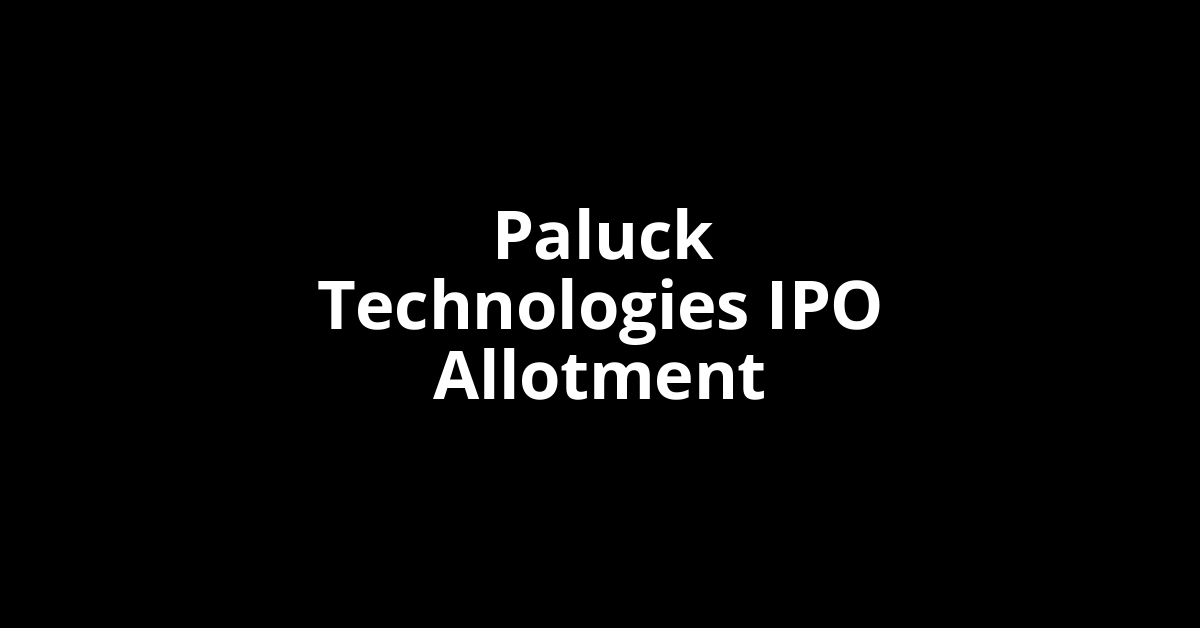 paluck technologies ipo allotment