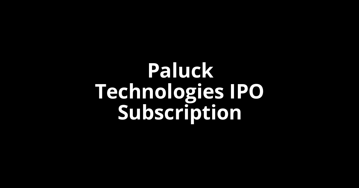 paluck technologies ipo subscription