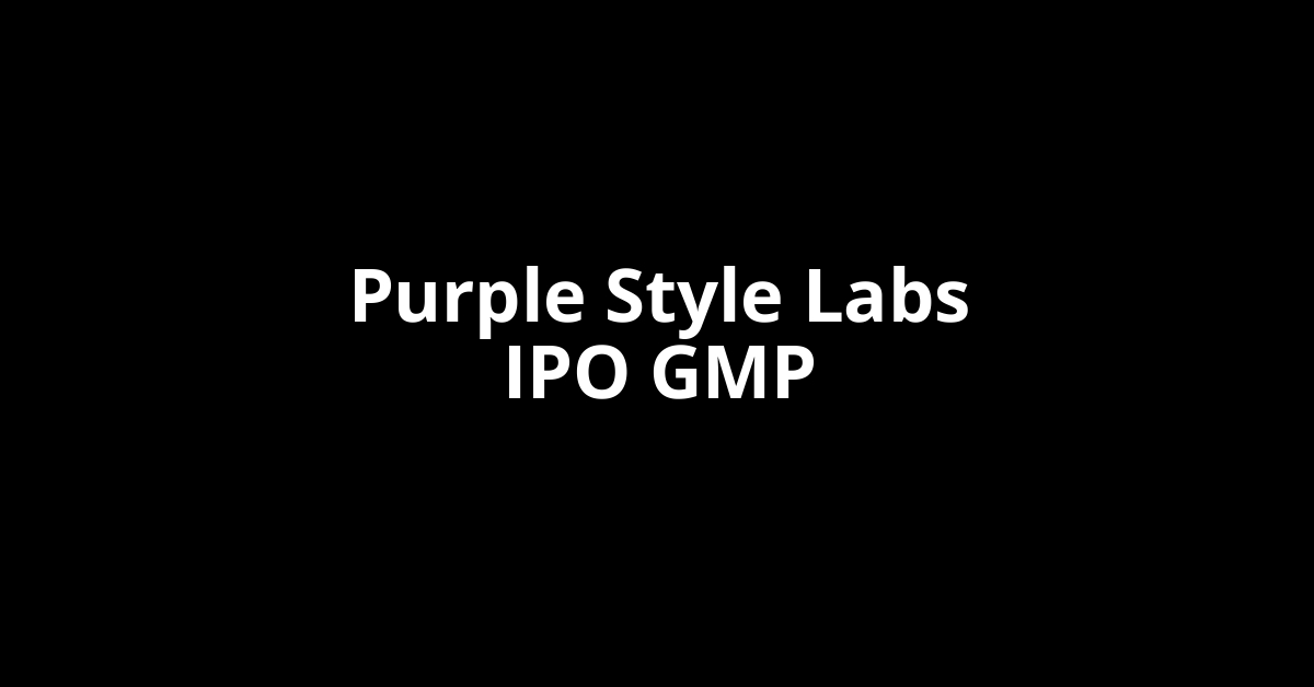 purple style labs ipo gmp