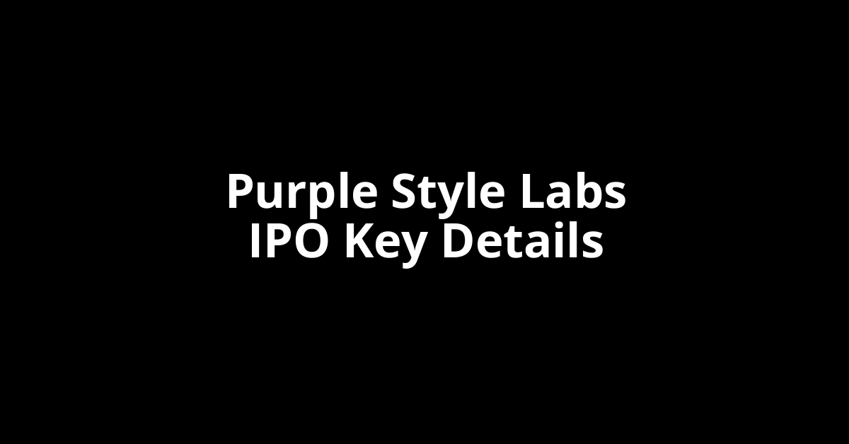 purple style labs ipo key details