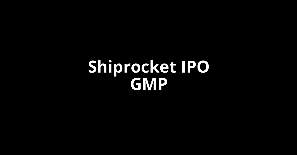 shiprocket ipo gmp