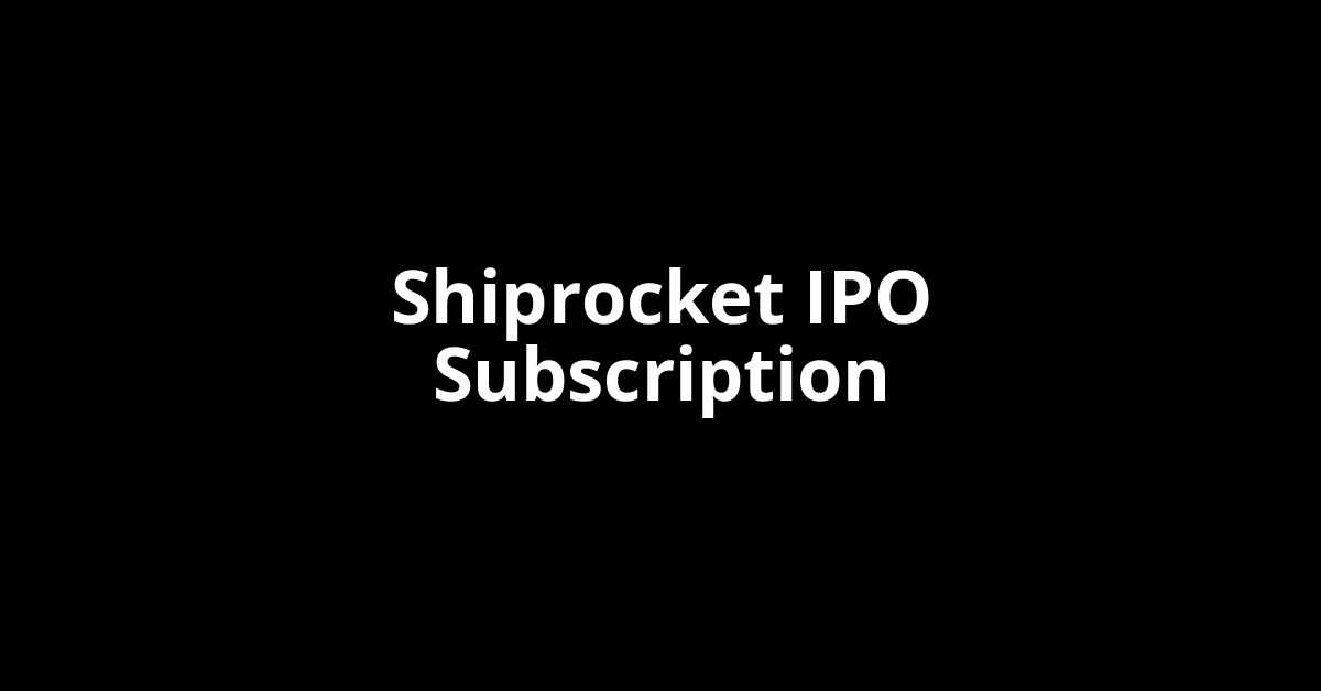 shiprocket ipo subscription