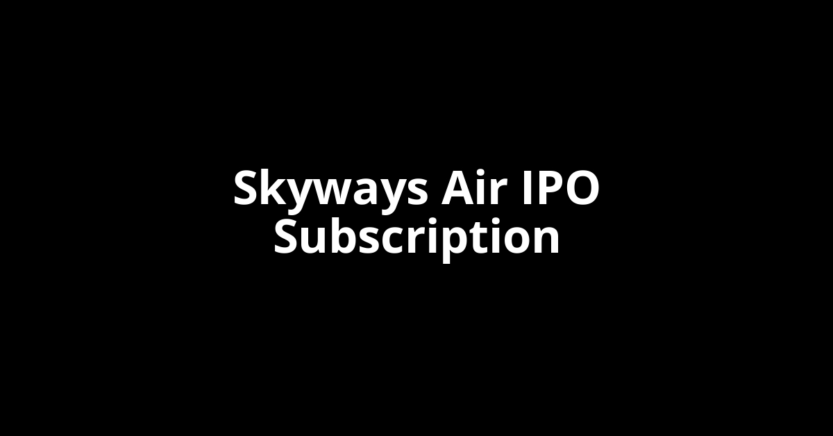 skyways air ipo subscription