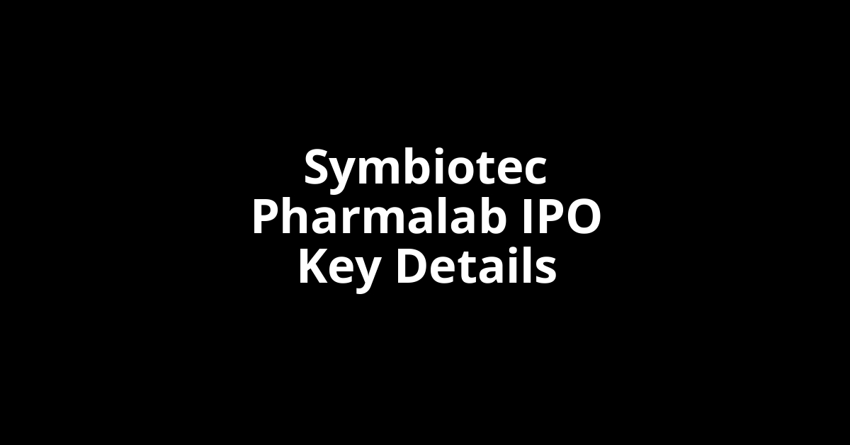 symbiotec pharmalab ipo key details