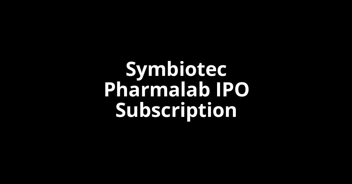 symbiotec pharmalab ipo subscription