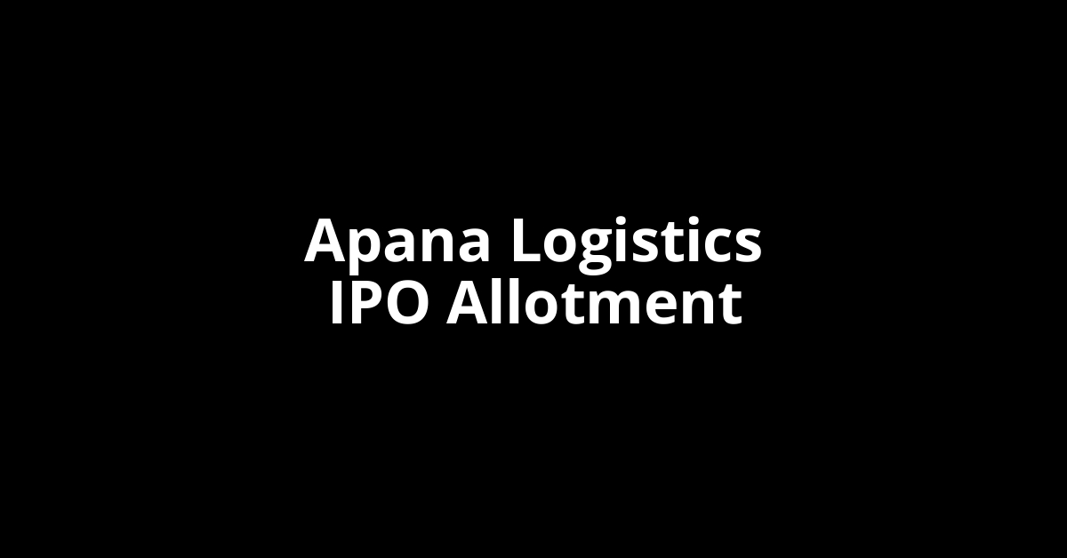 apana logistics ipo allotment