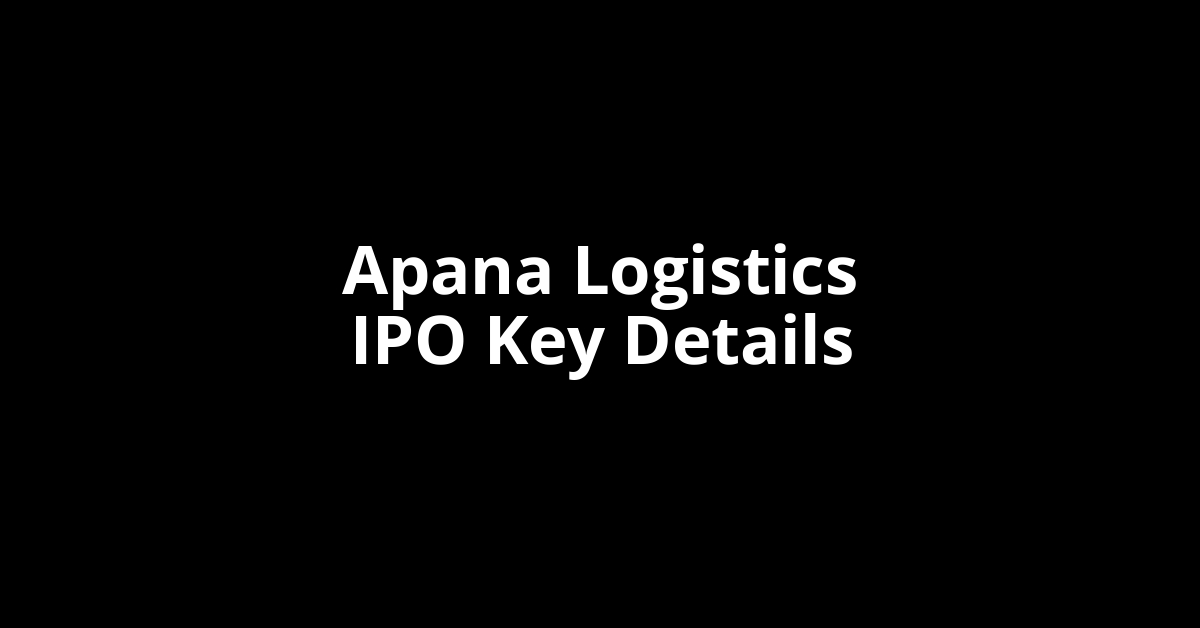 apana logistics ipo key details