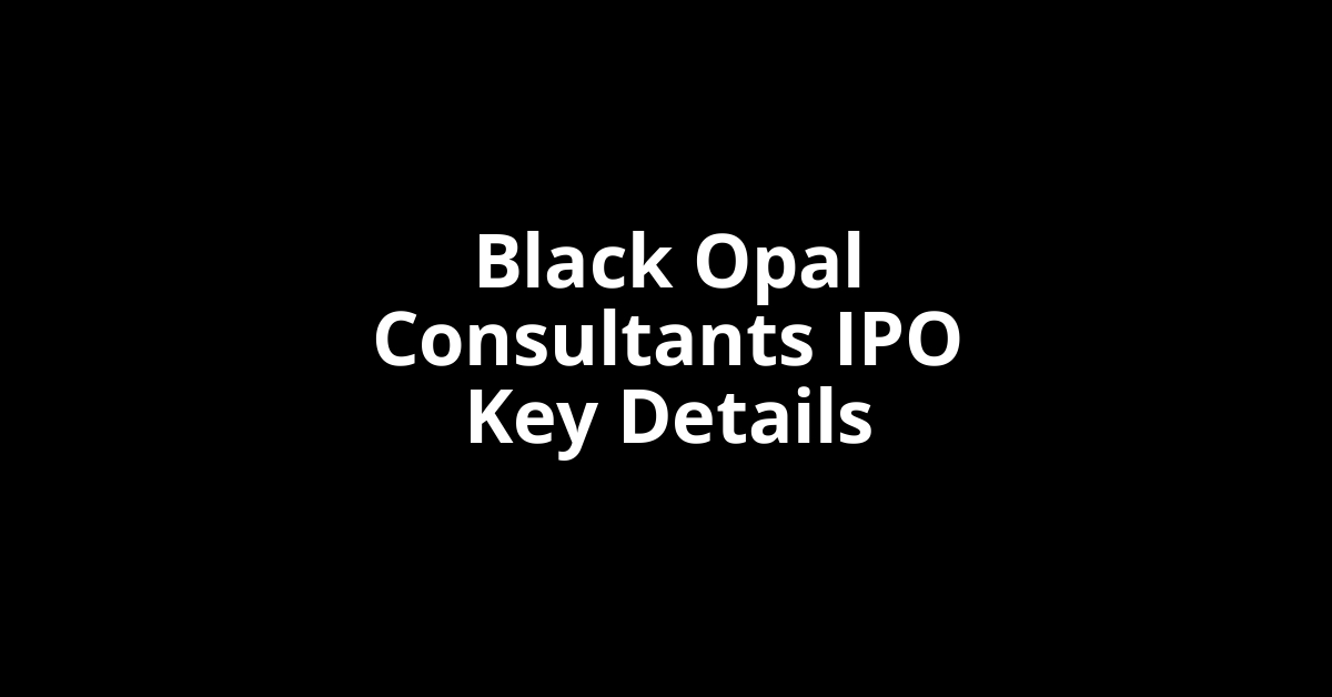 black opal consultants ipo key details