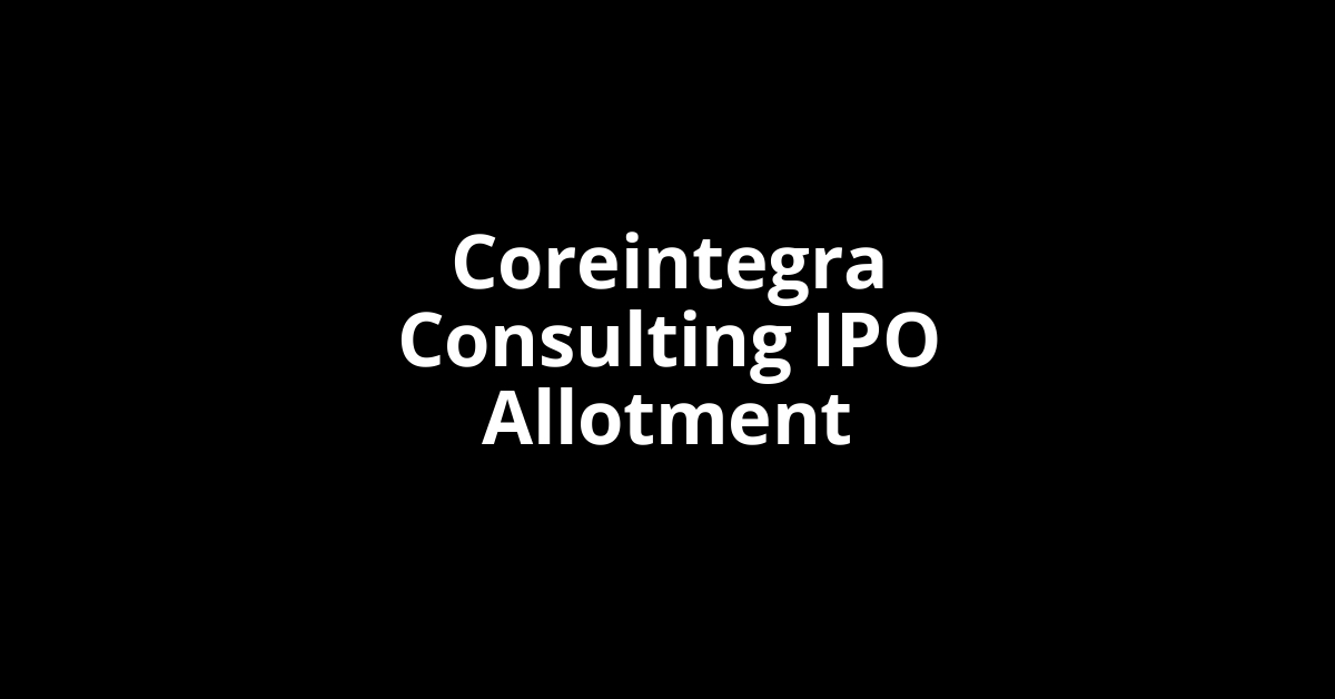 coreintegra consulting ipo allotment