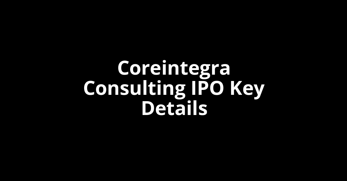 coreintegra consulting ipo key details