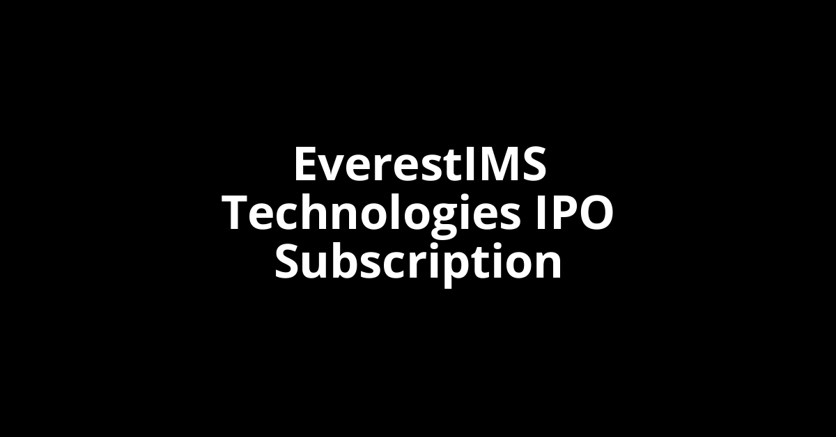 everestims technologies ipo subscription