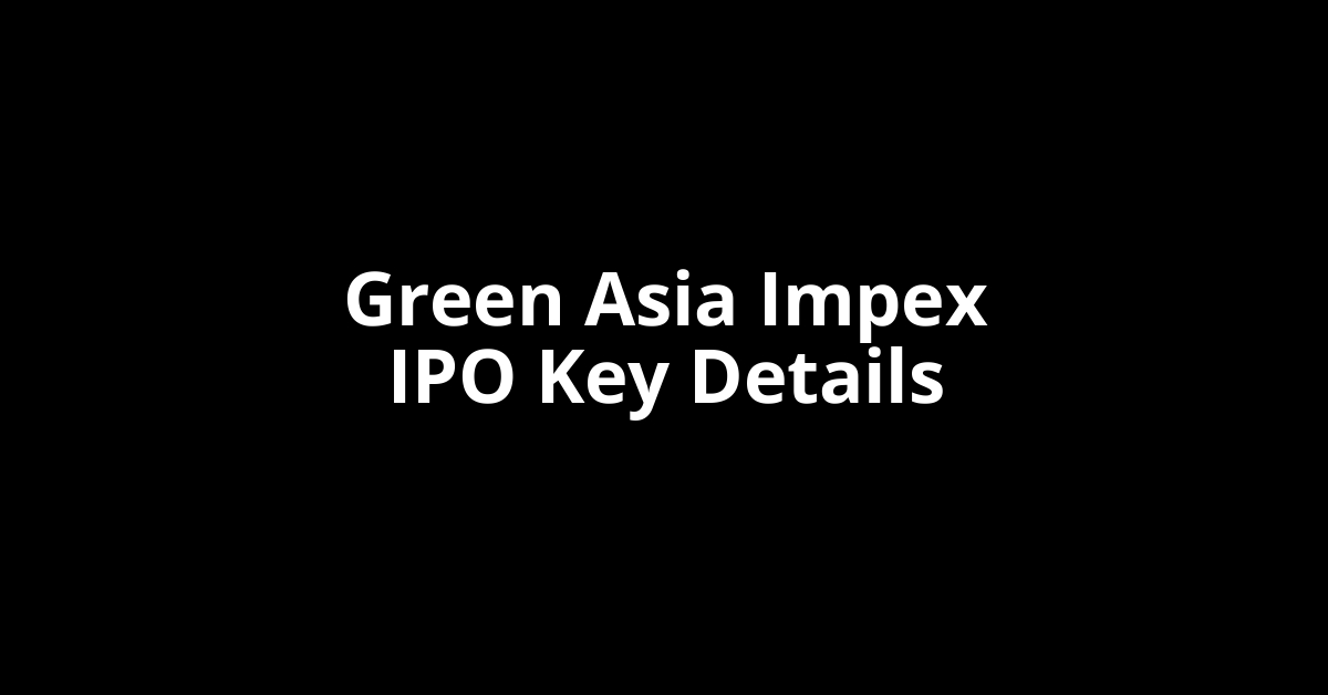 green asia impex ipo key details