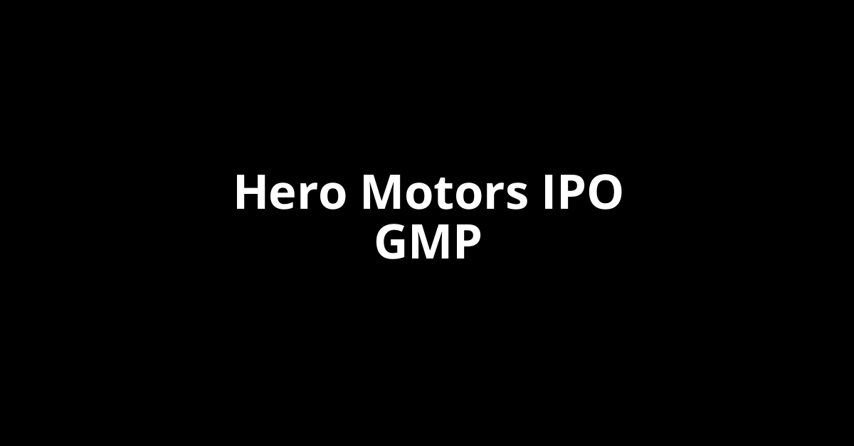 hero motors ipo gmp