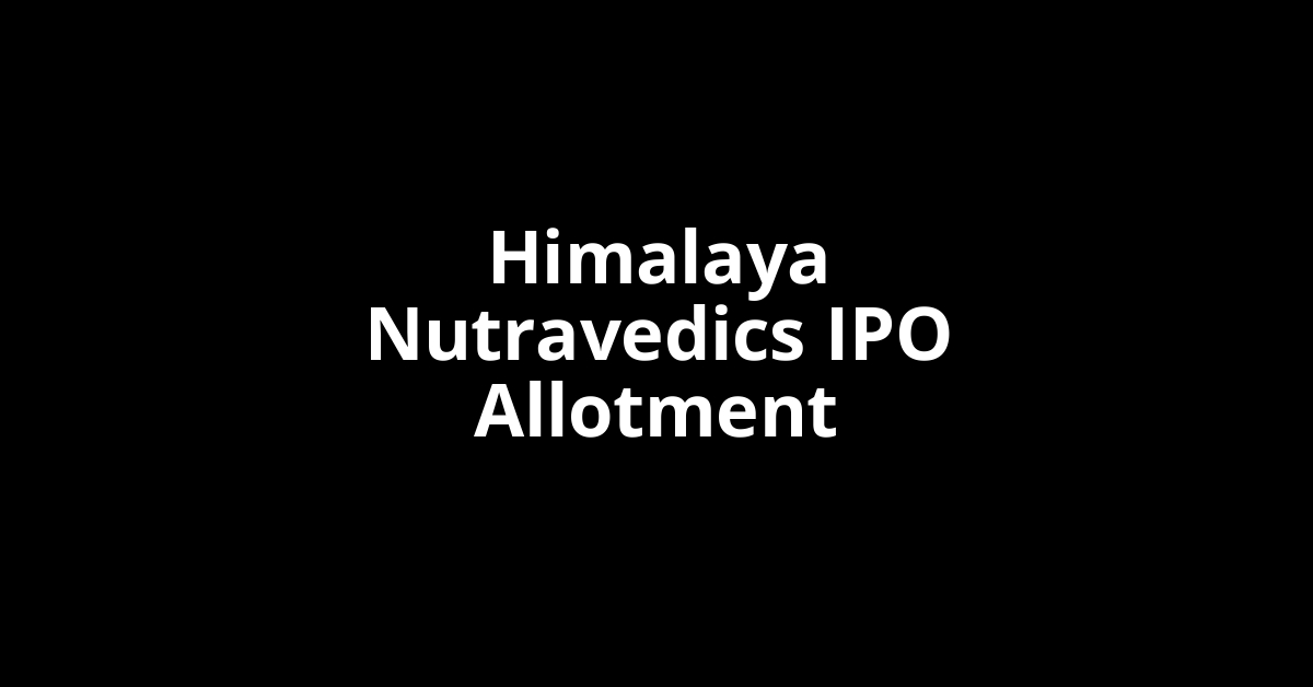 himalaya nutravedics ipo allotment