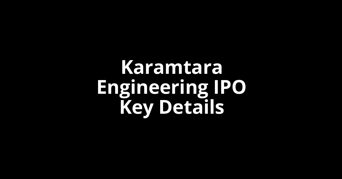 karamtara engineering ipo key details