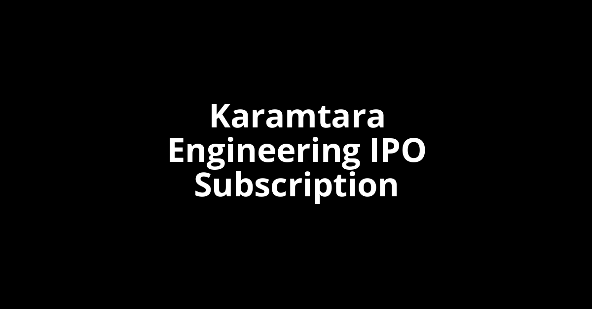 karamtara engineering ipo subscription
