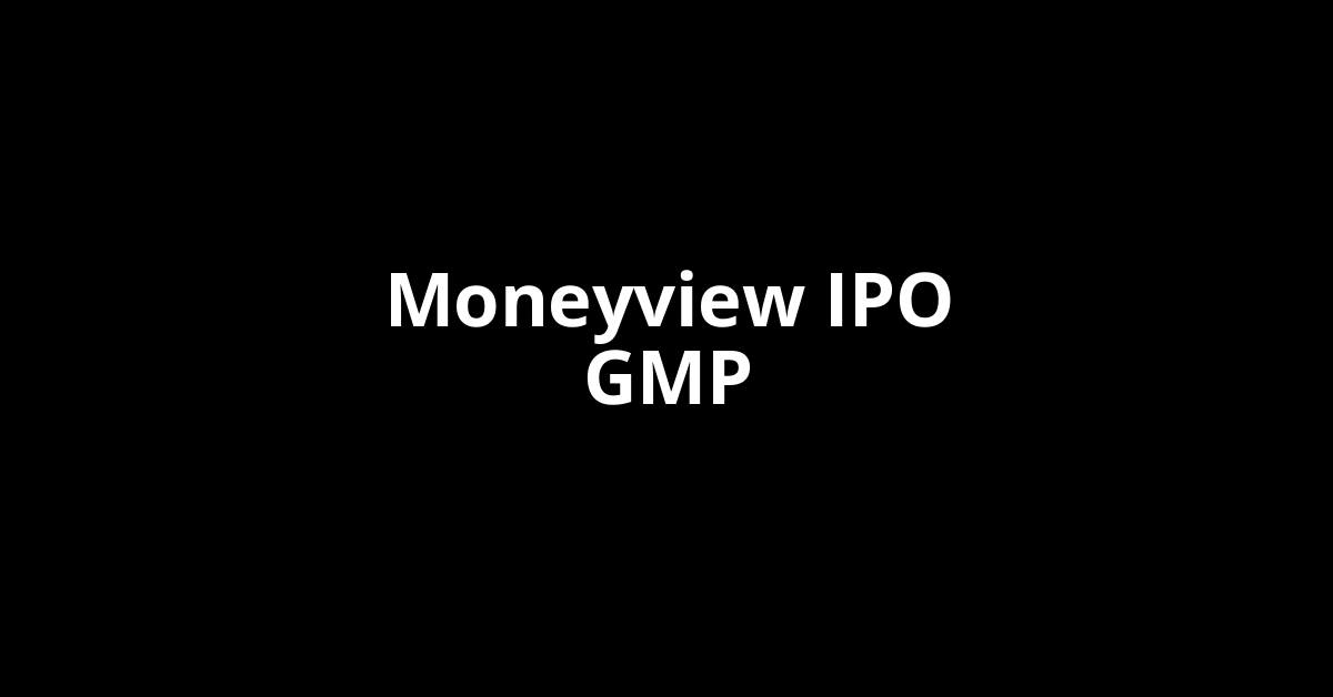 moneyview ipo gmp