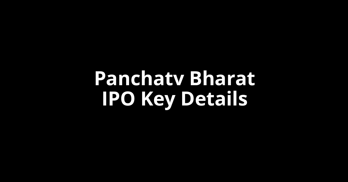 panchatv bharat ipo key details