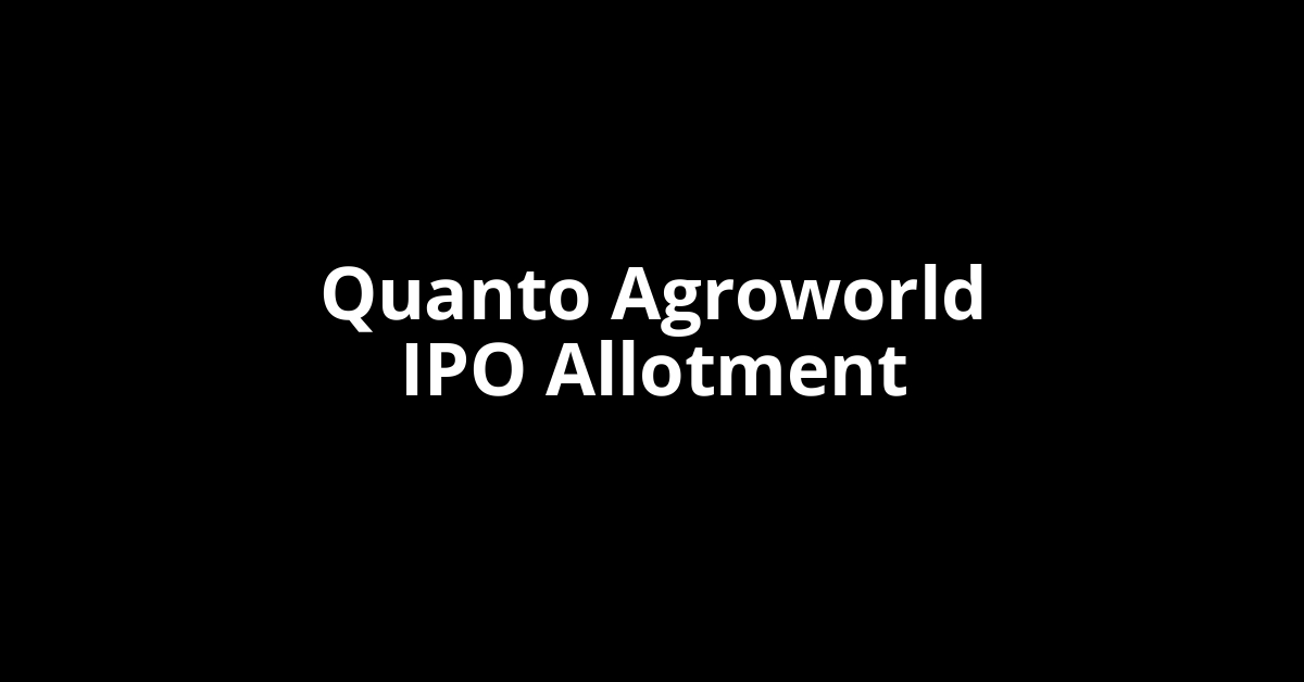 quanto agroworld ipo allotment