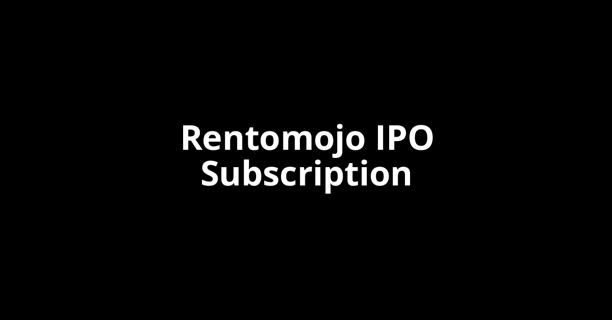 rentomojo ipo subscription