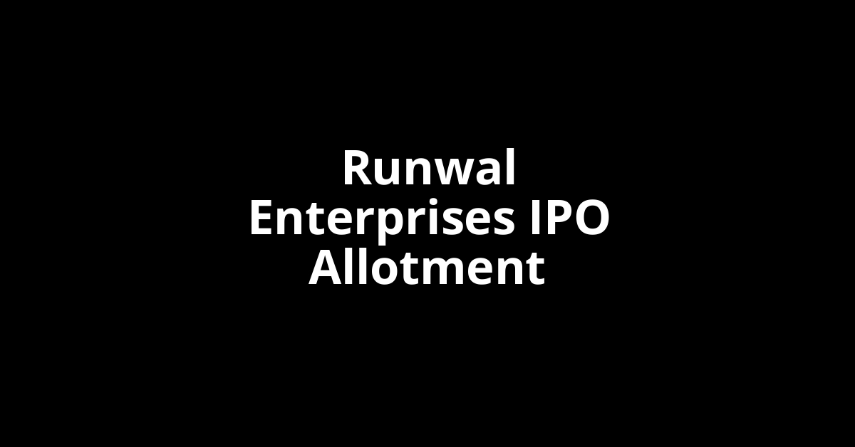 runwal enterprises ipo allotment