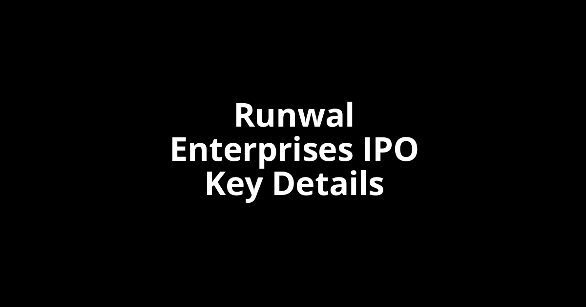 runwal enterprises ipo key details