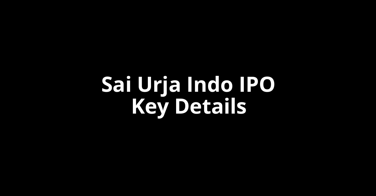 sai urja indo ipo key details