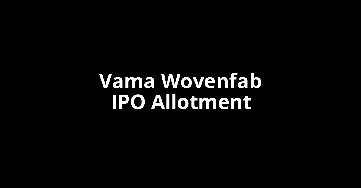 vama wovenfab ipo allotment