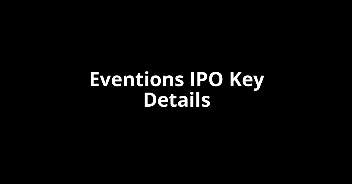 eventions ipo key details