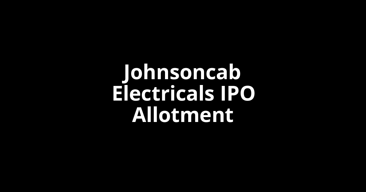 johnsoncab electricals ipo allotment