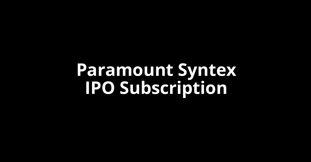 paramount syntex ipo subscription