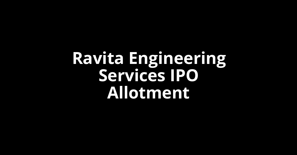 ravita engineering services ipo allotment