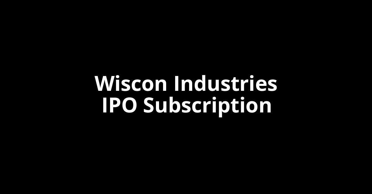 wiscon industries ipo subscription