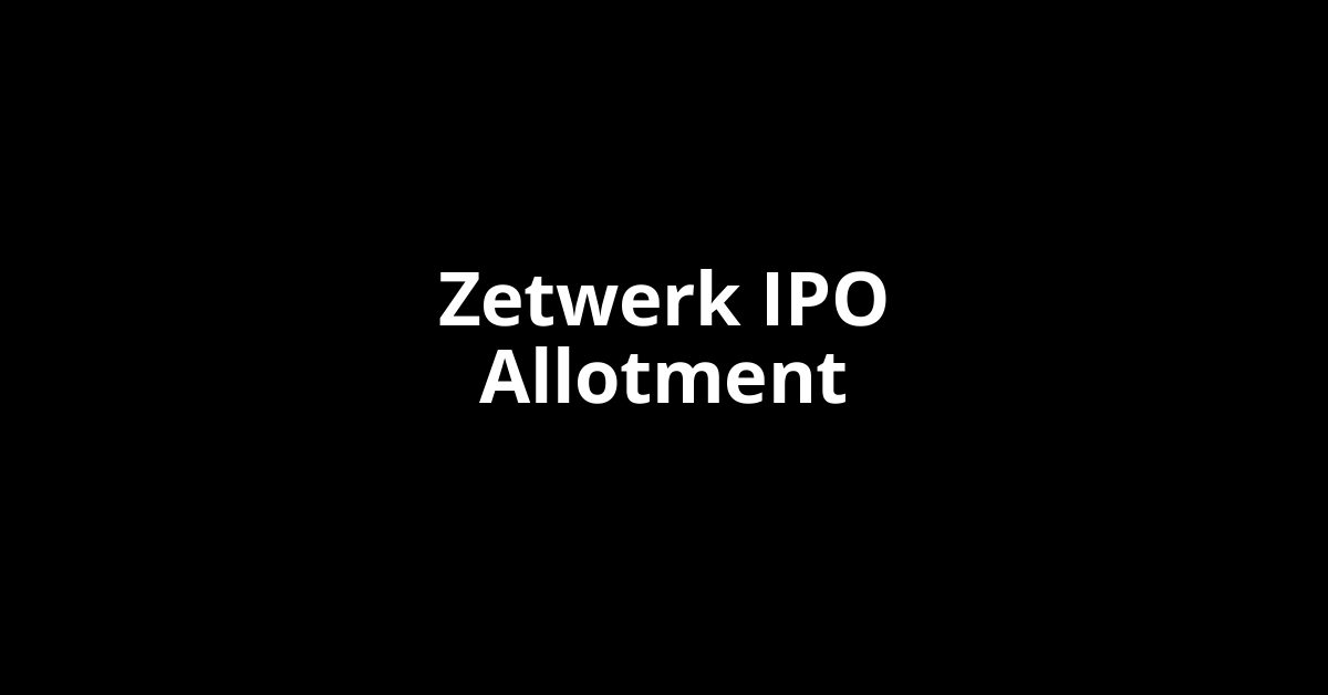 zetwerk ipo allotment